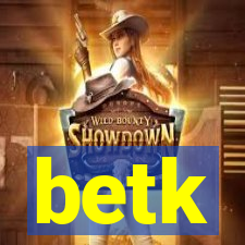 betk