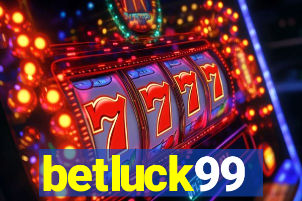 betluck99