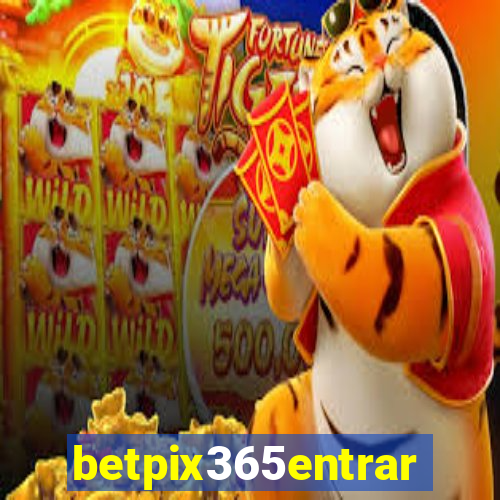 betpix365entrar