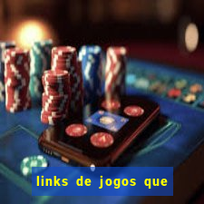 links de jogos que ganha dinheiro