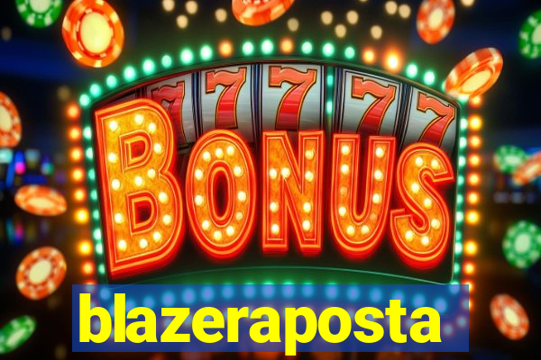 blazeraposta