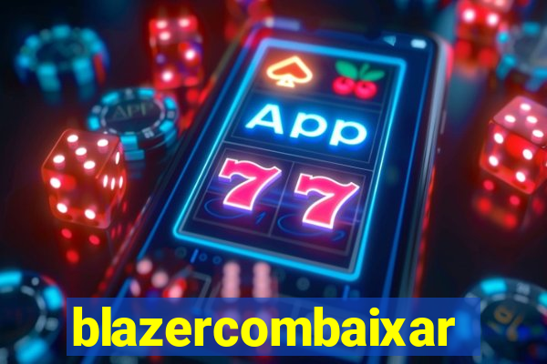 blazercombaixar