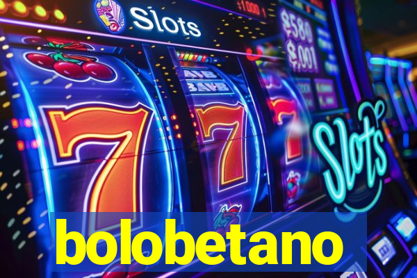 bolobetano