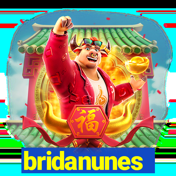 bridanunes