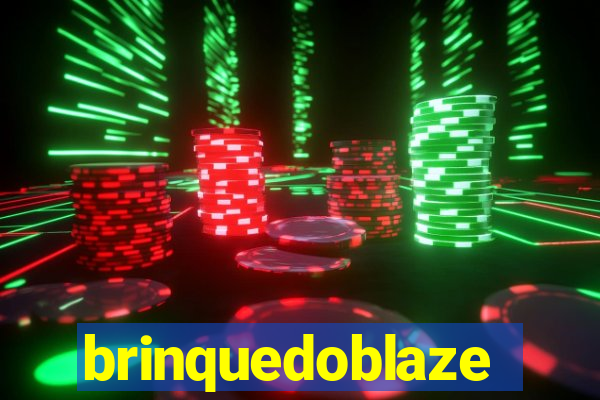 brinquedoblaze