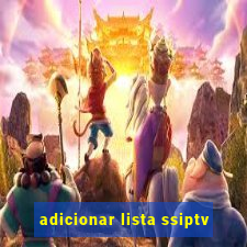 adicionar lista ssiptv