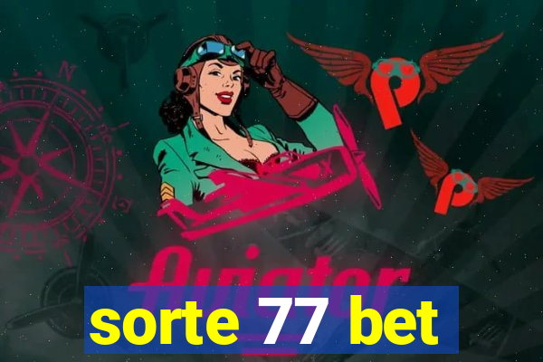 sorte 77 bet