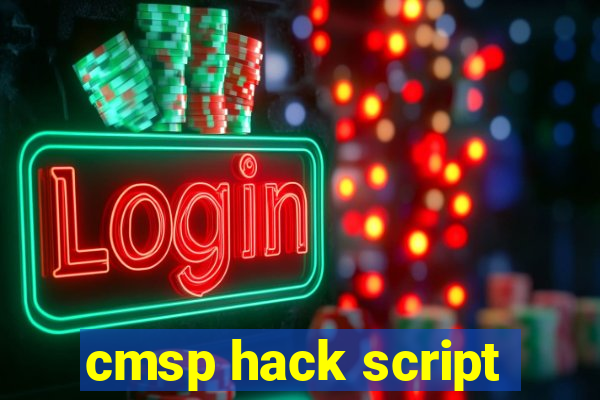 cmsp hack script