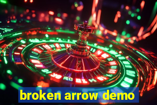 broken arrow demo