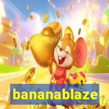 bananablaze