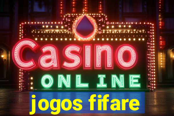 jogos fifare