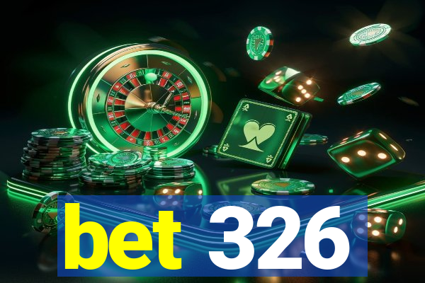 bet 326