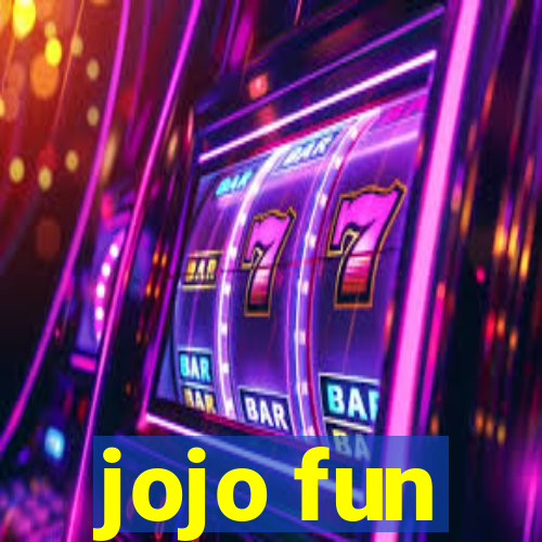 jojo fun