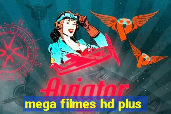 mega filmes hd plus