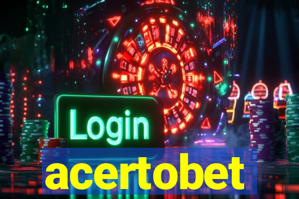 acertobet