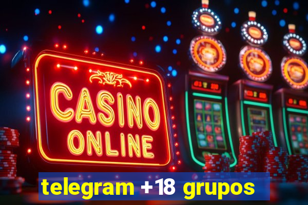 telegram +18 grupos