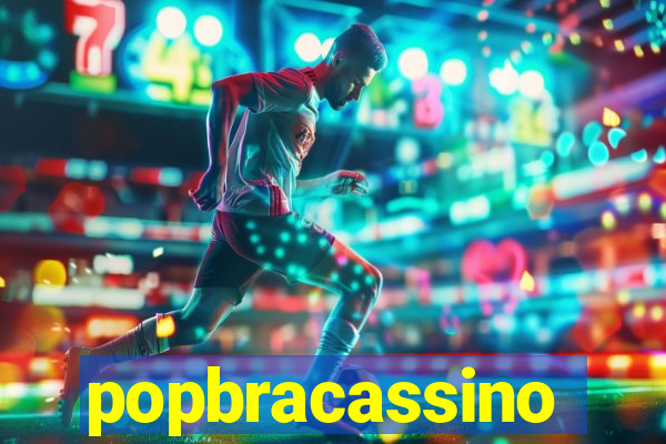 popbracassino