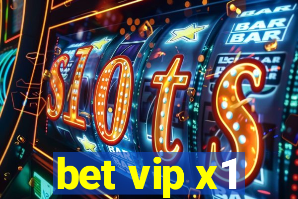 bet vip x1