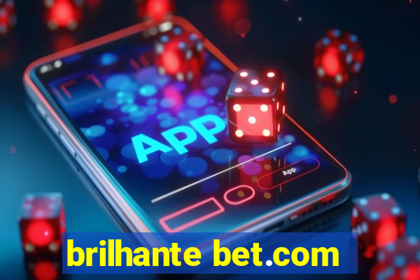 brilhante bet.com