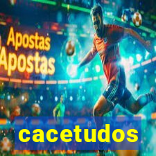 cacetudos