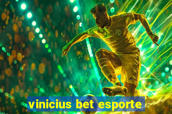 vinicius bet esporte