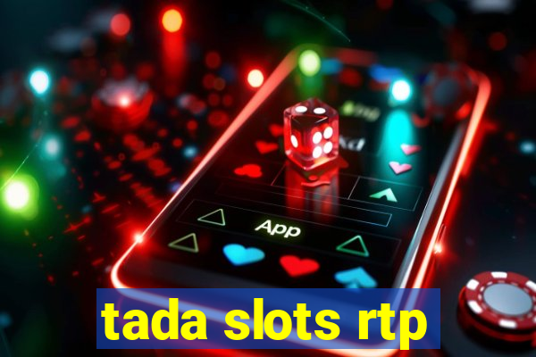 tada slots rtp