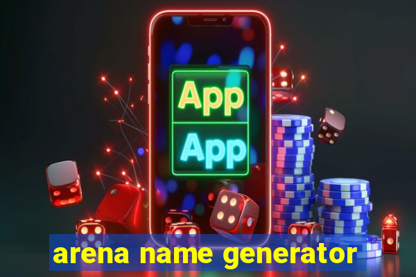 arena name generator