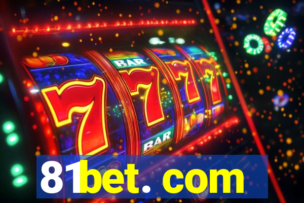 81bet. com