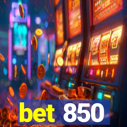 bet 850