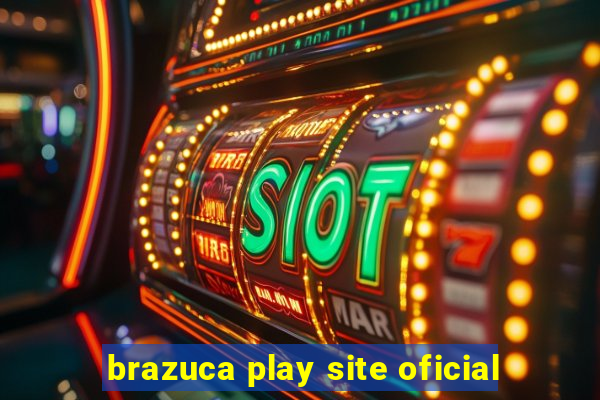 brazuca play site oficial