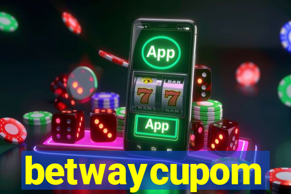 betwaycupom