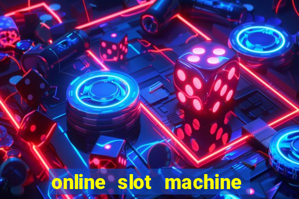 online slot machine games real money