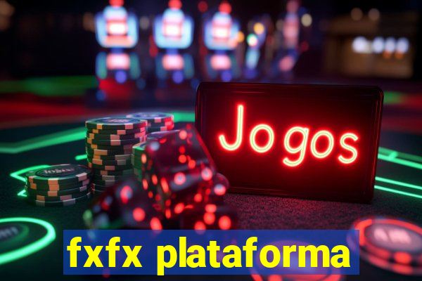 fxfx plataforma