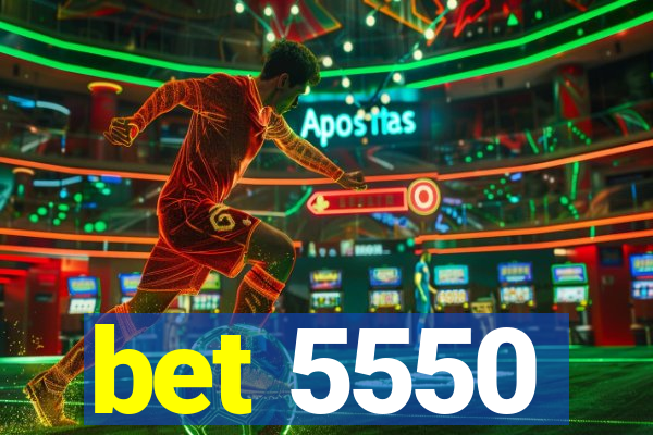 bet 5550