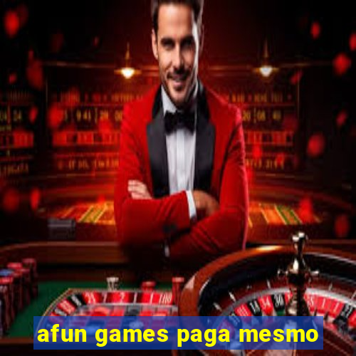 afun games paga mesmo