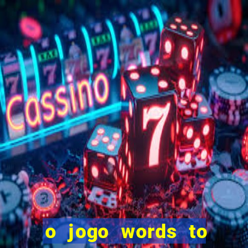 o jogo words to win paga mesmo