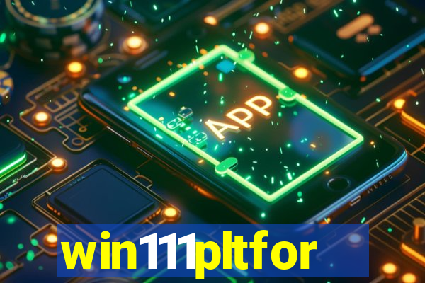 win111pltfor