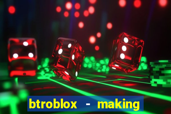 btroblox - making roblox better