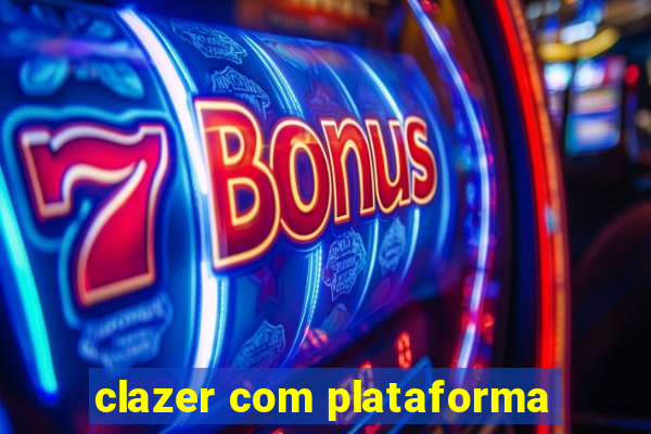 clazer com plataforma