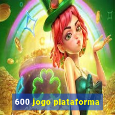 600 jogo plataforma