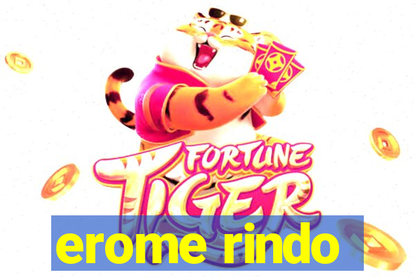 erome rindo