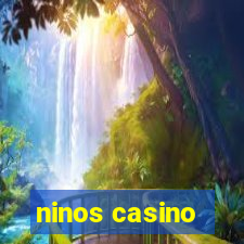 ninos casino