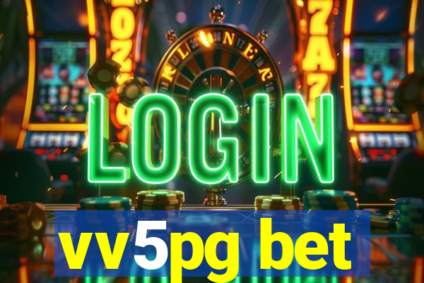 vv5pg bet