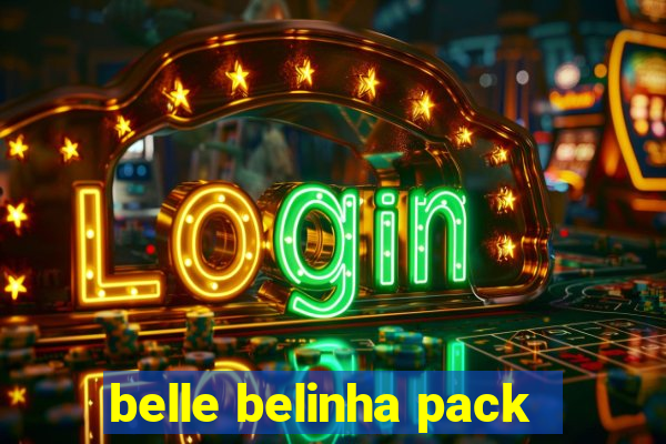 belle belinha pack