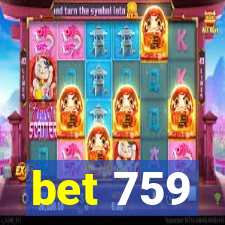 bet 759