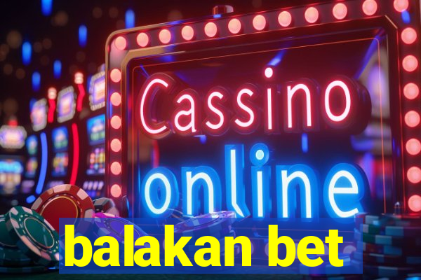 balakan bet