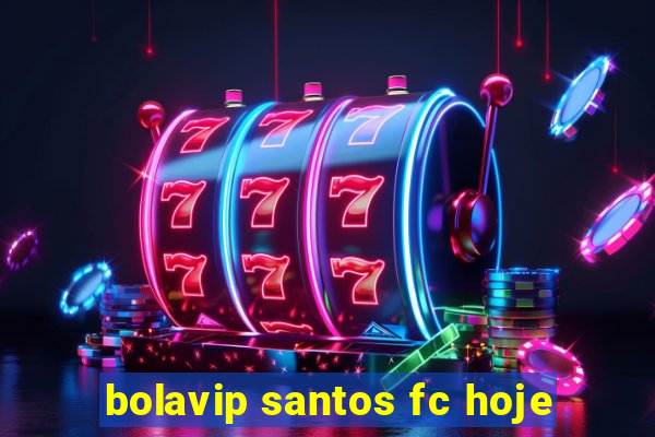 bolavip santos fc hoje