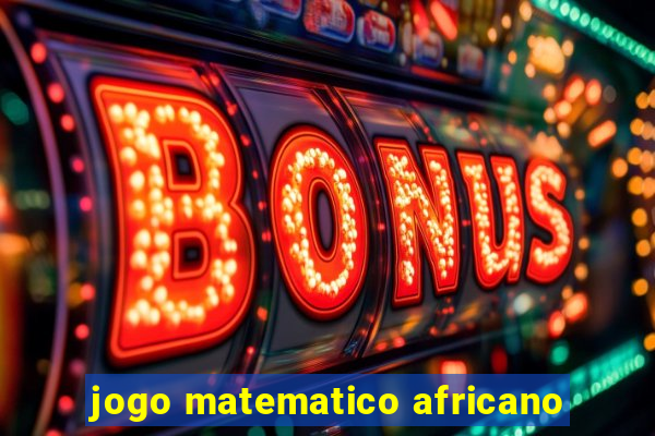 jogo matematico africano