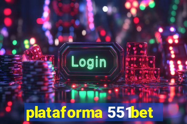 plataforma 551bet