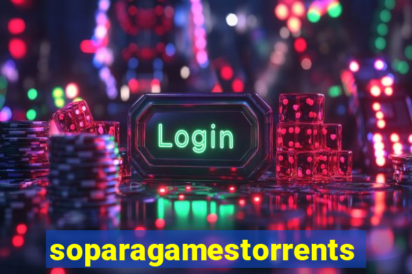 soparagamestorrents 2015 lista jogos para jtag rgh